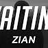 ZIAN Waiting Lyrics