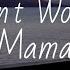 Don T Worry Mama Lyric Video