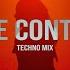 Lose Control Techno Mix