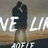 Adele Someone Like You Sometimes It Lasts In Love 動態歌詞Lyrics