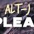 Alt J Fitzpleasure Lyrics