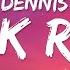 DENNIS Tá Ok Remix Letra Lyrics Ft Maluma Karol G 1 Hour Version