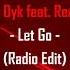 Paul Van Dyk Feat Rea Garvey Let Go Radio Edit