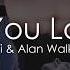 Steve Aoki Alan Walker Are You Lonely Lyrics Lyric Video Ft ISAK