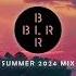 BLR Summer 2024 Mix