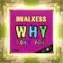 DualXess Why Don T You Original Mix