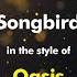 Oasis Songbird Karaoke Version From Zoom Karaoke