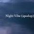 Skyfall Night Vibe Spedup HD