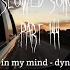 In My Mind Dynoro Slowed