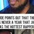 JAYZ WAS NEVER THE HOTTEST RAPPER IN THE GAME