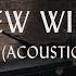 New Wine Acoustic Hillsong Worship