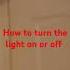 Send It To Someone Who Doesn T Know How To Turn The Light On Or Off