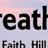 Faith Hill Breathe Lyrics