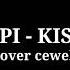 MAIN API KISS BAND COVER VERSI CEWEK