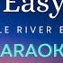 Little River Band Take It Easy On Me Karaoke Version