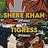 Shere Khan Vs Tigress