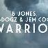 B Jones Dubdogz Jem Cooke Warrior Tomorrowland Music