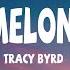 Tracy Byrd Watermelon Crawl Lyrics