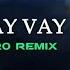 Elsen Pro Vay Vay Remix