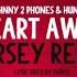 Johnny 2 Phones Heart Away Jersey Mix Prod By Hunna G