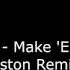 CamelPhat Make Em Dance Mark Johnston Remix