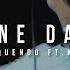 One Day Matisyahu Sean Oquendo Ft KUERDAS Cover