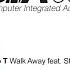 Walk Away Feat Steo