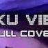 NEW Full Cover GOKU VIBES Tohji ElleTeresa UNEDUCATED KID Futuristic Swaver