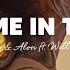 UNOMAS Alon Home In Time Lyrics Ft Will Church