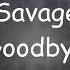 Savage Goodbye Cover T4