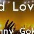 Danny Gokey Love God Love People Lyric Video Love God And Love People People