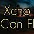 Xcho I Can Fly Lyrics