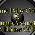 Come Baby Come X Jump Around K7 House Of Pain DjEhz