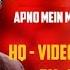 APNO MEIN MAIN BEGANA BEGANA HQ VIDEO LYRICS KARAOKE