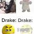 Drake Mentality Memes Capcut Drake Emotiguy Meme