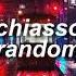 Chiasso Random 8D AUDIO