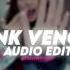 BLACKPINK Pink Venom Ver 1 Edit Audio