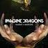 Imagine Dragons The Megamix 2 Mashup By InanimateMashups