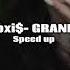 Toxi GRANKI Speed Up