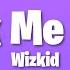 Wizkid Break Me Down Lyrics