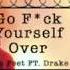 Two Feet Go F Ck Yourself Ft Drake