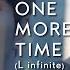 MV One More Time L Infinite One More Time 헤어진다음날 OST Unreleased Edit Ver ซ บไทย