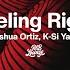 Joshua Ortiz Feeling Right Ft K Si Yang