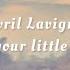 Avril Lavigne Move Your Little Self On Lyrics