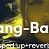 Creepy Nuts Bling Bang Bang Born Sped Up Reverb