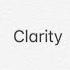 Clarity