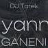 Elyanna GANENI DJ Tarek Remix