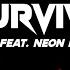 Vanze Survive Lyrics Feat Neon Dreams