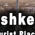 Top 10 Places To Visit In Tashkent Uzbekistan English