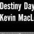 Destiny Day Kevin MacLeod